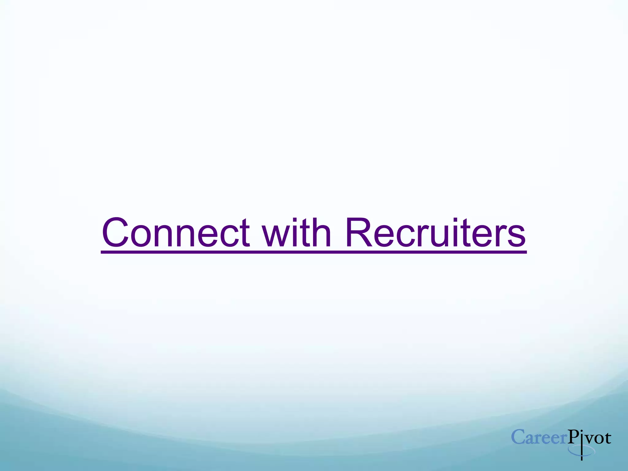 Connect with Recruiters