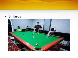 • Billiards