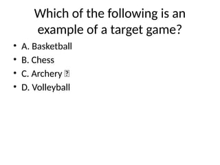 presentaion grade 7 mapeh target_games_quiz.pptx
