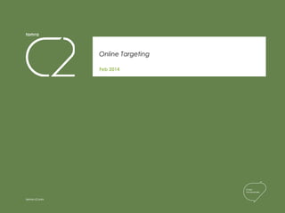 tamra-c2.com
Feb 2014
Online Targeting
 