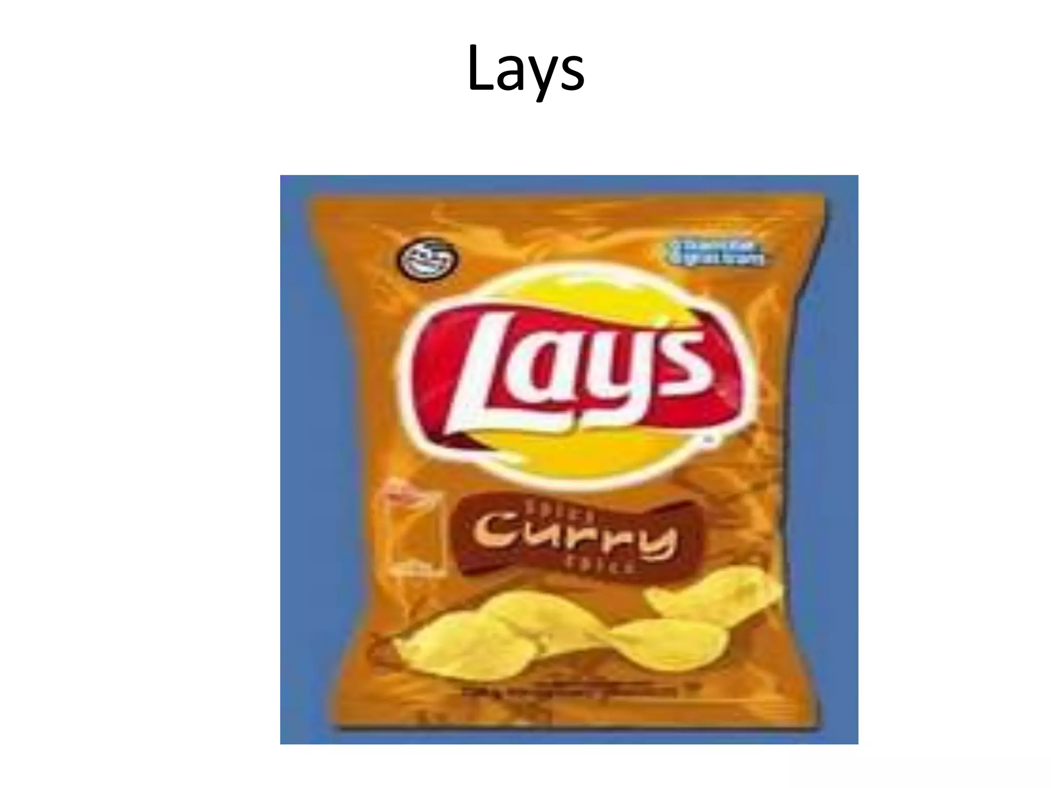 Lays
 