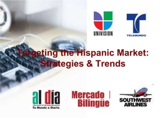 Targeting the Hispanic Market: Strategies & Trends 