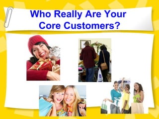 Targeting Your Core Customers for Gift Shops | PPT