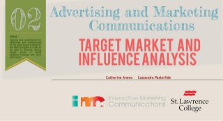 Target Market and Influence Analysis