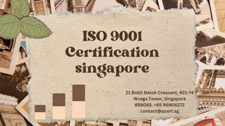 ISO 9001
Certification
singapore
21 Bukit Batok Crescent, #21-74
Wcega Tower, Singapore
658065. +65 96906272
contact@qcert.sg
0
2
4
6
8
10
0
2
4
6
8
10
0
2
4
6
8
10
 