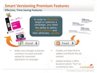 Smart Versioning Premium Features
Effective, Time-Saving Features


                           In order to effectively
   ...