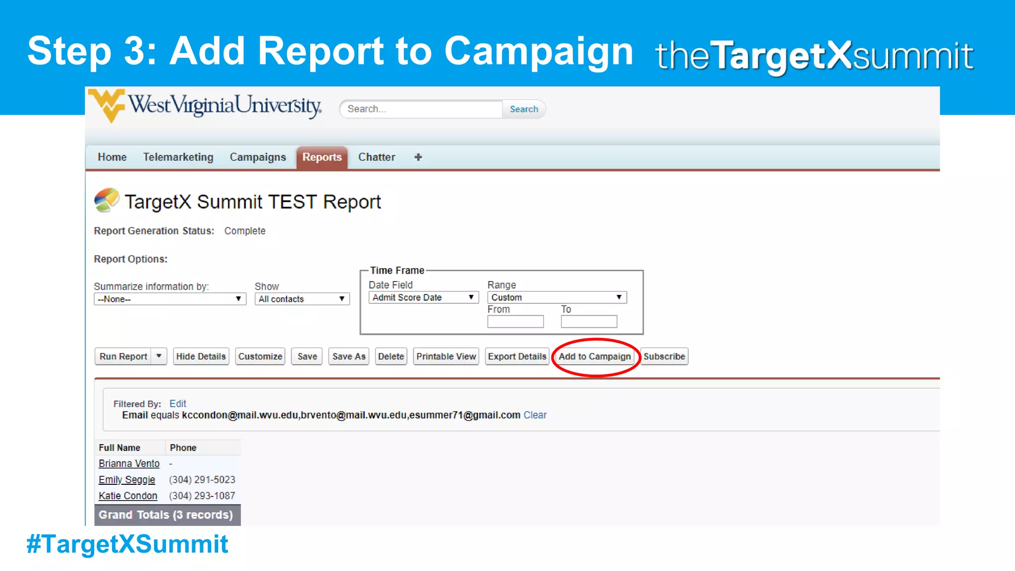 #TargetXSummit
Step 3: Add Report to Campaign