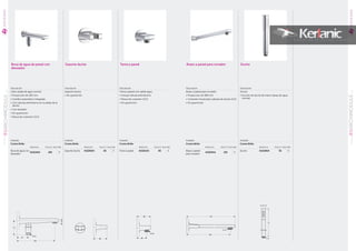 Boca de agua de pared con
desviador
Soporte ducha Toma a pared Brazo a pared para rociador Ducha
Descripción
Caño salida de agua normal.
• Proyección de 190 mm
• Cambio automático integrado
• Con válvula antirretorno en la salida de la
ducha
• Con aireador
• Sin guarnición
• Rosca de conexión G1/2
Descripción
Soporte ducha.
• Sin guarnición
Descripción
Toma a pared con salida agua.
• Incluye válvula antirretorno
• Rosca de conexión G1/2
• Sin guarnición
Descripción
Brazo a pared para rociador.
• Proyección de 368 mm
• Conexión mural para cabezal de ducha G1/2
• Sin guarnición
Descripción
Ducha
• función de ducha de mano (spray de agua
normal)
213
ARCHIMODULESERIEGRIFERÍA
01
212
ARCHIMODULESERIE
GRIFERÍA
01
Acabado
Cromo Brillo
Referencia Precio € Stock Palet
Boca de agua con
desviador
A1514AA 185 5
Acabado
Cromo Brillo
Referencia Precio € Stock Palet
Soporte ducha A1520AA 50 5
Acabado
Cromo Brillo
Referencia Precio € Stock Palet
Toma a pared A1521AA 85 5
Acabado
Cromo Brillo
Referencia Precio € Stock Palet
Brazo a pared
para rociador
A1524AA 155 5
Acabado
Cromo Brillo
Referencia Precio € Stock Palet
Ducha A1519AA 55 5
66
66
48
G1/2
NOVEDAD
NOVEDAD
 