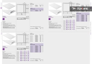 Acabado
Blanco brillo
Referencia Precio € Stock Palet
90 x 90 K815301 283 12
Acabado
Blanco brillo
Referencia Precio € Stock Palet
180 x 90 K816501 442 12
180 x 80 K816401 437 12
170 x 90 K816301 439 12
170 x 80 K816201 434 12
160 x 90 K816101 438 12
160 x 80 K816001 433 12
Válvulas desagüe para platos de ducha
Referencia Precio € Stock Palet
Normal Ø60 mm T6224AA 25 12
Válvulas desagüe para platos de ducha
Referencia Precio € Stock Palet
Normal Ø60 mm T6224AA 25 12
Válvulas desagüe para platos de ducha
Referencia Precio € Stock Palet
Normal Ø60 mm T6224AA 25 12
Acabado
Blanco/cromado
Referencia Precio € Stock Palet
90 x 90 K262201 262 12
Acabado
Blanco/cromado
Referencia Precio € Stock Palet
180 x 90 K262901 414 12
180 x 80 K810001 411 12
170 x 90 K262801 411 12
170 x 80 K809901 408 12
160 x 90 K262701 410 12
160 x 80 K809801 406 12
Acabado
Blanco/cromado
Referencia Precio € Stock Palet
140 x 90 K262601 399 12
140 x 80 K809701 395 12
120 x 90 K262501 367 12
120 x 80 K808001 326 12
100 x 90 K262401 320 12
100 x 80 K262301 301 12
Acabado
Blanco brillo
Referencia Precio € Stock Palet
140 x 90 K815901 427 12
140 x 80 K815801 421 12
120 x 90 K815701 349 12
120 x 80 K815601 345 12
100 x 90 K815501 323 12
100 x 80 K815401 323 12
A B C D EA B C D E
K816501
K262901
1800 1700 900 800 770
K816401
K810001
1800 1700 800 700 670
K816301
K262801
1700 1600 900 800 770
K816201
K809901
1700 1600 800 700 670
K816101
K262701
1600 1500 900 800 770
K816001
K809801
1600 1500 800 700 670
A B C D EA B C D E
K815901
K262601
1400 1300 900 800 770
K815801
K809701
1400 1300 800 700 670
K815701
K262501
1200 1100 900 800 770
K815601
K808001
1200 1100 800 700 670
K815501
K262401
1000 900 900 800 770
K815401
K262301
1000 900 800 700 670
STRADA
Cuadrado
STRADA
Rectangular
Descripción
• Acrílico
• Perfil bajo de 4 cm de espesor
• Empotrado a suelo
• Tapa de drenaje de metal de 14 cm anchoTapa de drenaje de metal de 14 cm anchoT
con opciones de acabado, Blanco o cromo.
• Tapa de drenaje se fija magnéticamente paraTapa de drenaje se fija magnéticamente paraT
evitar que se mueva
• Válvula desagüe es de 60mm no incluidaálvula desagüe es de 60mm no incluida
Descripción
• Gres
• Perfil bajo de 4 cm de espesor
• Empotrado a suelo
• Tapa de drenaje de metal de 14 cm anchoTapa de drenaje de metal de 14 cm anchoT
con opciones de acabado, Blanco o cromo.
• Tapa de drenaje se fija magnéticamente paraTapa de drenaje se fija magnéticamente paraT
evitar que se mueva
• Válvula desagüe es de 60mm no incluidaálvula desagüe es de 60mm no incluida
STRADA
Rectangular
Descripción
• Acrílico
• Perfil bajo de 4 cm de espesor
• Empotrado a suelo
• Tapa de drenaje de metal de 14 cm anchoTapa de drenaje de metal de 14 cm anchoT
con opciones de acabado, Blanco o cromo
• Tapa de drenaje se fija magnéticamente paraTapa de drenaje se fija magnéticamente paraT
evitar que se mueva
• Válvula desagüe es de 60mm no incluidaálvula desagüe es de 60mm no incluida
NOVEDAD
NOVEDAD
4cm 4cm
4cm
258
ACRÍLICOSSTRADASERIE
PLATOSDEDUCHA
01
259
ACRÍLICOSSTRADASERIEPLATOSDEDUCHA
01
 