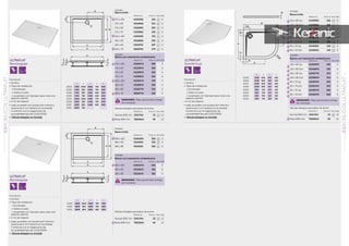 ULTRAFLAT
Asimétricos
Descripción
•	Acrílico
•	Tipos de instalación
•	Encastrado
•	Sobre el suelo
•	Levantado con Styropor para crear una
especie soporte
•	4 cm de espesor
•	Lado accesible con proyección interna y
externa de 2 cm máximo en la entrada.
Conforme con el reglamento de
accesibilidad (ley del 11/02/2005)
•	 Válvula desagüe no incluida
ULTRAFLAT
Rectangular
Descripción
•	Acrílico
•	Tipos de instalación
•	Encastrado
•	Sobre el suelo
•	Levantado con Styropor para crear una
especie soporte
•	4 cm de espesor
•	Lado accesible con proyección interna y
externa de 2 cm máximo en la entrada.
Conforme con el reglamento de
accesibilidad (ley del 11/02/2005)
•	 Válvula desagüe no incluida
ULTRAFLAT
Rectangular
Descripción
•	Acrílico
•	Tipos de instalación
•	Encastrado
•	Sobre el suelo
•	Levantado con Styropor para crear una
especie soporte
•	4 cm de espesor
•	Lado accesible con proyección interna y
externa de 2 cm máximo en la entrada.
Conforme con el reglamento de
accesibilidad (ley del 11/02/2005)
•	 Válvula desagüe no incluida
Acabado
Blanco brillo
Referencia Precio € Stock Palet
120 x 80 Izq K240901 226 6
120 x 80 Dch K240801 226 6
100 x 80 Izq K240701 199 6
100 x 80 Dch K240601 199 6
90 x 75 Izq K240501 150 6
90 x 75 Dch K240401 150 6
90 x 70 Izq K240301 145 6
90 x 70 Dch K240201 145 6
Acabado
Blanco brillo
Referencia Precio € Stock Palet
180 x 100 K255401 350 6
180 x 90 K519201 336 6
180 x 80 K519101 326 6
Acabado
Blanco brillo
Referencia Precio € Stock Palet
170 x 100 K255301 335 6
170 x 90 K519001 314 6
170 x 80 K518901 305 6
170 x 70 K193801 295 6
160 x 100 K255201 315 6
160 x 90 K518801 295 6
160 x 80 K518701 287 6
160 x 70 K818701 275 6
Válvulas desagüe para platos de ducha
Referencia Precio € Stock Palet
Normal Ø90 mm J3417AA 25 12
Plana Ø90 mm T8520AA 40 12
Válvulas desagüe para platos de ducha
Referencia Precio € Stock Palet
Normal Ø90 mm J3417AA 25 12
Plana Ø90 mm T8520AA 40 12
Válvulas desagüe para platos de ducha
Referencia Precio € Stock Palet
Normal Ø90 mm J3417AA 25 12
Plana Ø90 mm T8520AA 40 12
Acabado
Blanco con tratamiento antideslizante
Referencia Precio € Stock Palet
120 x 80 Izq K2409YK 281 6
120 x 80 Dch K2408YK 281 6
100 x 80 Izq K2407YK 254 6
100 x 80 Dch K2406YK 254 6
90 x 75 Izq K2405YK 205 6
90 x 75 Dch K2404YK 205 6
90 x 70 Izq K2403YK 200 6
90 x 70 Dch K2402YK 200 6
Acabado
Blanco con tratamiento antideslizante
Referencia Precio € Stock Palet
180 x 100 K2554YK 405 6
180 x 90 K5192YK 391 6
180 x 80 K5191YK 381 6
Acabado
Blanco con tratamiento antideslizante
Referencia Precio € Stock Palet
170 x 100 K2553YK 390 6
170 x 90 K5190YK 369 6
170 x 80 K5189YK 360 6
170 x 70 K1938YK 350 6
160 x 100 K2552YK 370 6
160 x 90 K5188YK 350 6
160 x 80 K5187YK 342 6
160 x 70 K8187YK 330 6
A B C D
K2409 1200 800 820 420
K2408 1200 800 820 420
K2407 1000 800 620 420
K2406 1000 800 620 420
K2405 900 750 570 370
K2404 900 750 570 370
K2403 900 700 520 320
K2402 900 700 520 320
A B C D E
K2554 1800 1000 1680 760 900
K5192 1800 900 1690 760 900
K5191 1800 800 1684 660 900
A B C D E
K2553 1700 1000 1680 760 900
K5190 1700 900 1590 760 850
K5189 1700 800 1586 660 850
K1938 1700 700 1590 650 850
K2552 1600 1000 1485 770 850
K5188 1600 900 1490 760 800
K5187 1600 800 1486 660 800
K8187 1600 700
4cm
4cm
4cm
IMPORTANTE: Plazo aproximado entrega
de 4 semanas
IMPORTANTE: Plazo aproximado entrega
de 4 semanas
IMPORTANTE: Plazo aproximado entrega
de 4 semanas
263
ACRÍLICOSULTRAFLATSERIEPLATOSDEDUCHA
01
262
ACRÍLICOSULTRAFLATSERIE
PLATOSDEDUCHA
01
 