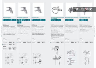 Monomando lavabo Monomando lavabo 5L/min Monomando Bidé
161
CERAMIXBLUESERIEGRIFERíAS
01
160
CERAMIXBLUESERIE
GRIFERíAS
01
Monomando exterior baño/ducha Monomando exterior duchaMonomando exterior baño/ducha
+ Kit accesorios
30 - 50
Ø 63
G1 1/4
350
450
G3/8
G3/8
153
max. 25
21°
73
135
30 - 50
Ø 63
Ø35
G1 1/4
max. 150
350
450
G3/8
G3/8
153
max. 25
21°
73
135
30 - 50
Ø 63
Ø35
G1 1/4
max. 150
350
G3/8
132
max. 25
13°±10°
57133
ø70
G1/2
G1/2
49
143
150±13
ø70
G1/2
+ +
OPCIONAL
Referencia Precio € Stock Palet
Válvula libre J3291AA 38 10
Válvula Click J3746AA 32 10
Descripción
Monomando lavabo.
• Cartucho cerámico Click Technology deCartucho cerámico Click Technology deCartucho cerámico Click T
40mm, con limitador de temperatura y de
caudal, para garantizar ahorro de agua
• Aireador Cascade M24 x 1
• Fijación en ángulo sistema TOP & FIX
• Blue TechnologyBlue TechnologyBlue T
• Latiguillos flexibles 3/8
• Válvula desagüe metálica de 1-1/4” con
apertura mediante varilla posterior (solo para
modelo con válvula desagüe automática)
Descripción
Monomando lavabo.
• Cartucho cerámico Click Technology deCartucho cerámico Click Technology deCartucho cerámico Click T
40mm, con limitador de temperatura y de
caudal, para garantizar ahorro de agua
• Aireador PCA M24 x 1 con flujo máx de 5L/min
• Fijación en ángulo sistema TOP & FIX
• Blue TechnologyBlue TechnologyBlue T
• Latiguillos flexibles 3/8
• Válvula desagüe metálica de 1-1/4” con
apertura mediante varilla posterior
Descripción
Monomando bidé.
• Cartucho cerámico Click Technology deCartucho cerámico Click Technology deCartucho cerámico Click T
40mm, con limitador de temperatura y de
caudal, para garantizar ahorro de agua
• Aireador M18 x 1
• Fijación en ángulo sistema TOP & FIX
• Blue TechnologyBlue TechnologyBlue T
• Latiguillos flexibles 3/8
• Válvula desagüe metálica de 1-1/4” con
apertura mediante varilla posterior (solo para
modelo con válvula desagüe automática)
Descripción
Mezclador Monomando exterior baño/ducha + kit.
• Cartucho cerámico Click Technology deCartucho cerámico Click Technology deCartucho cerámico Click T
40mm, con limitador de temperatura y de
caudal, para garantizar ahorro de agua
• Desviador automático
• Conexión mediante excéntricas ajustable de
137 mm a 163 mm
• Válvula antirretorno integrada
• Guarniciones cromadas
• Equipado con accesorios: Teleducha M3Equipado con accesorios: Teleducha M3Equipado con accesorios: T
IdealRain extraíble de Ø100mm, 3 funciones:
pulverización, lluvia y masaje con difusores
de silicona anticalcáreos, tubo Idealflex
1500mm, reductor de caudal 8 l/min 3 bars
y soporte pared articulado
Descripción
Mezclador Monomando exterior baño/ducha .
• Cartucho cerámico Click Technology deCartucho cerámico Click Technology deCartucho cerámico Click T
40mm, con limitador de temperatura y de
caudal, para garantizar ahorro de agua
• Desviador automático
• Conexión mediante excéntricas ajustable de
137 mm a 163 mm
• Válvula antirretorno integrada
• Guarniciones cromadas
Descripción
Mezclador Monomando exterior ducha.
• Cartucho cerámico Click Technology deCartucho cerámico Click Technology deCartucho cerámico Click T
40mm, con limitador de temperatura y de
caudal, para garantizar ahorro de agua
• Conexión mediante excéntricas ajustable de
137 mm a 163 mm
• Válvula antirretorno integrada
• Guarniciones cromadas
Acabado
Cromo Brillo
Referencia Precio € Stock Caja
Con válvula
desagüe automática
A4594AA 130 8
Sin válvula
desagüe automática
A5647AA 118 8
Acabado
Cromo Brillo
Referencia Precio € Stock Caja
Con válvula
desagüe automática
A5658AA 130 8
Acabado
Cromo Brillo
Referencia Precio € Stock Caja
Con válvula
desagüe automática
A5655AA 130 8
Acabado
Cromo Brillo
Referencia Precio € Stock Caja
Monomando exterior
+ Kit accesorios
B9491AA 175 10
Acabado
Cromo Brillo
Referencia Precio € Stock Caja
Monomando exterior
ducha
B9493AA 145 10
Acabado
Cromo Brillo
Referencia Precio € Stock Caja
Monomando
exterior baño/ducha
B9490AA 150 10
 