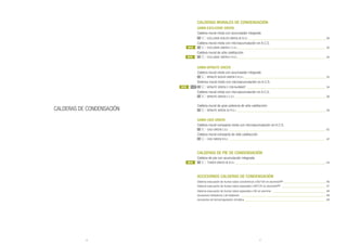 26 27
CALDERAS DE CONDENSACIÓN
CALDERAS MURALES DE CONDENSACIÓN
GAMA EXCLUSIVE GREEN
Caldera mural mixta con acumulador integrado
	 EXCLUSIVE BOILER GREEN HE B.S.I._________________________________________________ 28
Caldera mural mixta con microacumulación en A.C.S.
	 EXCLUSIVE GREEN E C.S.I._______________________________________________________ 30
Caldera mural de sólo calefacción
	 EXCLUSIVE GREEN E R.S.I.________________________________________________________ 30
GAMA MYNUTE GREEN
Caldera mural mixta con acumulador integrado
	 MYNUTE BOILER GREEN E B.S.I.____________________________________________________ 32
Sistema mural mixto con microacumulación en A.C.S.
	 MYNUTE GREEN E CON BeSMART__________________________________________________ 34
Caldera mural mixta con microacumulación en A.C.S.
	 MYNUTE GREEN E C.S.I._________________________________________________________ 36
Caldera mural de gran potencia de sólo calefacción
	 MYNUTE GREEN 50 R.S.I.________________________________________________________ 38
GAMA CIAO GREEN
Caldera mural compacta mixta con microacumulación en A.C.S.
	 CIAO GREEN C.S.I._____________________________________________________________ 42
Caldera mural compacta de sólo calefacción
	 CIAO GREEN R.S.I._____________________________________________________________ 42
CALDERAS DE PIE DE CONDENSACIÓN
Caldera de pie con acumulación integrada
	 TOWER GREEN HE B.S.I._________________________________________________________ 44
ACCESORIOS CALDERAS DE CONDENSACIÓN
Sistema evacuación de humos tubos concéntricos ø 60/100 en aluminio/PP ___________________________ 46
Sistema evacuación de humos tubos separados ø 80/125 en aluminio/PP ____________________________ 47
Sistema evacuación de humos tubos separados ø 80 en aluminio __________________________________ 48
Accesorios hidráulicos y de instalación______________________________________________________ 49
Accesorios de termorregulación climática___________________________________________________ 49
SYSTEM
NEW
NEW
NEW
NEW
 