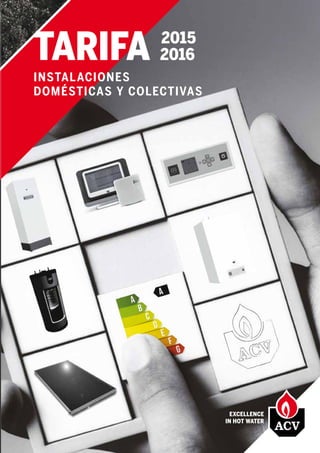 TARIFA 2016
INSTALACIONES
DOMÉSTICAS Y COLECTIVAS
2015
 