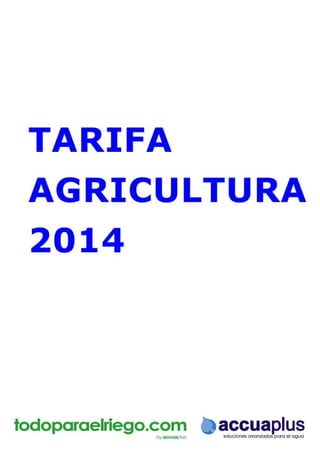 TARIFA 
AGRICULTURA 
2014 
 