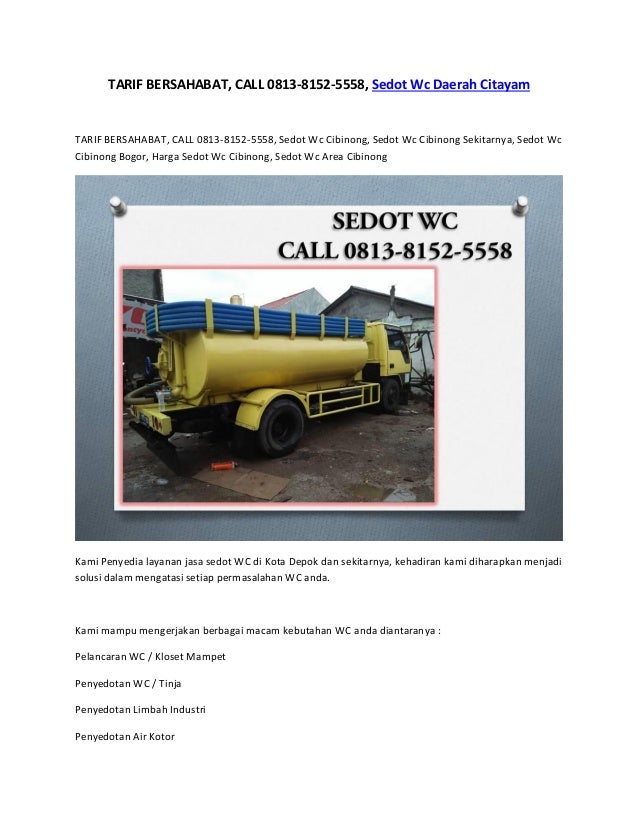 Tarif Bersahabat Call 0813 8152 5558 Sedot Wc Daerah Citayam Tarif Bersahabat Call 0813 8152 5558 Sedot Wc Daerah Citayam