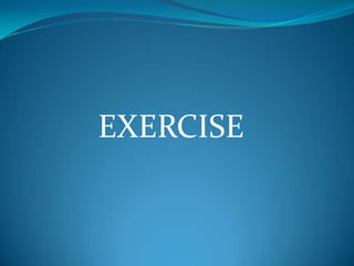 EXERCISE