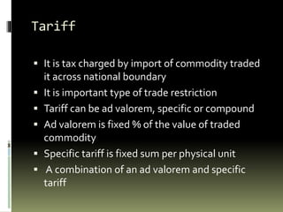 Tariff restriction ppt | PPTX