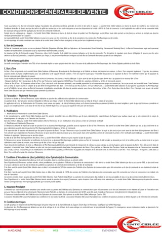CONDITIONS GÉNÉRALES DE VENTE

Toute souscription d’un Bon de Commande implique l’acceptation des présentes conditions générales de vente et des tarifs en vigueur. La société Vente Ciblée Solutions se réserve la faculté de modifier à tout moment ses
Conditions Générales de Vente, ainsi que les tarifs et la grille des remises qui en font partie intégrante au sens des dispositions de l’article L.441-6 du Code de commerce. Le tarif applicable sera celui du bon de commande initial;
les nouveaux tarifs pourront être appliqués pour les bons de commande rectificatifs.
Compte tenu du rubriquage du « Support », La Société Vente Ciblée Solutions se réserve le droit de refuser de publier tout Mini-Reportage ou de diffuser toute vidéo portant sur des biens ou services ne rentrant pas dans les
rubriques présentes dans le « Support ».
La responsabilité de la société Vente Ciblée Solutions ne pourra en aucun cas être recherchée au titre de la conception et du contenu des Mini-Reportages ou de la vidéo.
Le mini-reportage et la vidéo constituent une création de la société Vente Ciblée Solutions protégée à ce titre par les lois et règlements en vigueur.

A. Bon de Commande
Un Bon de Commande peut porter sur une ou plusieurs Publicités (Magazines, Affichage, Web) ou Opérations de Communication (Street Marketing, Evènementiel, Marketing Direct). Le Bon de Commande est signé par la personne
habilitée de l’établissement (mandataire social ou représentant dûment habilité par écrit).
La signature du Bon de Commande engage l’Annonceur, celui-ci doit s’acquitter de la totalité des sommes indiquées sur le bon de commande. Par dérogation, le signataire peut donner délégation de pouvoir pour les actes
ultérieurs au Bon de Commande, y compris le paiement par chèque, à une personne habilitée en consignant sur ledit Bon de Commande les noms et qualité de son délégataire.

B. Tarifs et taxes applicables
Les tarifs communiqués s’entendent hors TVA, et hors éventuels impôts ou taxes qui pourraient être dus à l’occasion de la publication des Mini-Reportages, des Vitrines Digitales publicités ou de la Vidéo.

C. Bon à Tirer
Le Bon à Tirer est présenté par la société Vente Ciblée Solutions à l’Annonceur. Il représente le Mini-Reportage ou la Publicité au format réel, imprimé en couleurs. Le Bon à Tirer comprend également, s’il y a lieu, les contenus
associés (textes et photos complémentaires) pour une publication sur le support interactif. Le Bon à Tirer sera signé et vaudra pour l’ensemble des parutions. Le signataire du Bon à Tirer doit être le même que le signataire du
Bon de commande sauf délégation de pouvoir.
Toute modification devra faire l’objet d’une demande écrite de l’annonceur par courrier, e-mail ou télécopie 15 jours avant la date de parution sans donner lieu à la signature d’un nouveau Bon à Tirer.
- Signature du Bon à Tirer : La signature du Bon à Tirer par l’Annonceur vaut engagement définitif pour l’ensemble des parutions précisées sur le Bon de Commande associé.
- Refus du Bon à Tirer : Si l’Annonceur refuse le Bon à Tirer (refus écrit sur le document présenté), une nouvelle proposition lui est remise en main propre ou soumise par fax ou par e-mail par la société Vente Ciblée Solutions
dans un délai de 3 jours ouvrés. À compter de la date limite d’enregistrement des Bons à Tirer et en cas de refus du Bon à Tirer par l’Annonceur, La société Vente Ciblée Solutions ne peut garantir la publication du Mini-Reportage
ou de la Publicité à la date prévue au Bon de Commande. La publication sera décalée à la date de parution suivante sous réserve d’accord sur le Bon à Tirer. Après deux refus du Bon à Tirer, l’Acompte reste acquis à la société
Vente Ciblée Solutions sans que l’Annonceur puisse prétendre à publication.

D. Facturation – Règlement -Acompte
La facture est établie au nom de l’Annonceur, après réalisation ou parution des publicités et/ou opérations de communication.
Le paiement de la / des facture(s) dans leur intégralité est effectué par chèque à l’ordre de Vente Ciblée Solutions dans un délai de 30 jours à date de facturation.
En application de la Loi de Modernisation de l'Economie, toute somme non payée à la date d'échéance prévue sur la facture donnera lieu au paiement d'intérêts de retard exigibles à partir du jour de l'échéance considérée et
jusqu'à son complet paiement sur la base de trois fois le taux d'intérêt légal et ce, sans qu'aucun rappel de notre part soit nécessaire.

E. Modifications
- 1. Modifications à l’initiative de la société Vente Ciblée Solutions.
A titre exceptionnel, La société Vente Ciblée Solutions peut être amenée à modifier dans un délai inférieur aux dix jours calendaires les caractéristiques du Support pour quelque cause que ce soit, notamment en raison du
réaménagement de rubriques ou du Calendrier des Parutions.
Dans les meilleurs délais, La société Vente Ciblée Solutions informe l’Annonceur de ces modifications et lui adresse un Bon de Commande rectificatif.
- 2. Modifications à l’initiative de l’Annonceur.
Si l’Annonceur demande le report de la date de parution d’un ou plusieurs Mini-Reportages, publicités avant la signature du Bon à Tirer, l’Annonceur doit avertir la société Vente Ciblée Solutions par fax, au plus tard trente et un
jours calendaires avant la date de parution du Mini-Reportage/publicité indiquée sur le Bon de Commande.
Si le report de date de parution est demandé par fax après la signature du Bon à Tirer par l’Annonceur et que La société Vente Ciblée Solutions la reçoit au plus tard un jour ouvré avant la date limite d’enregistrement des Bons à
Tirer précisée sur le Calendrier des Parutions, l’Annonceur ne peut reporter la date de parution qu’au mois suivant. Dans cette hypothèse, un Bon de Commande et un Bon à Tirer rectificatifs sont établis par La société Vente Ciblée
Solutions et signés par l’Annonceur qui ne peut les refuser.
Au-delà de la date limite d’enregistrement des Bons à Tirer, La société Vente Ciblée Solutions ne peut reporter la date de parution.
Si l’Annonceur est amené à demander la modification du format d’un ou plusieurs Mini-Reportages, publicités prévus au Bon de Commande, il doit formuler sa demande par écrit et la notifier par fax au moins trente et un jours
calendaires avant la date de parution, sous réserve que le Bon à Tirer n’ait pas été signé.
Toute demande de modification de texte ou d’illustration du Mini-Reportage/publicité et/ou toute demande de changement de rubrique ou sous-rubrique au sein du Support, après la signature du Bon à Tirer, doit parvenir (date de
réception) à La société Vente Ciblée Solutions au plus tard trois jours ouvrés avant la date limite d’enregistrement des Bons à Tirer précisée au Calendrier des Parutions. Seule une demande écrite de l’Annonceur est recevable
(fax, E-mail). Les frais occasionnés par ces modifications sont entièrement supportés par l’Annonceur et payables dès réception de la demande écrite de l’Annonceur au tarif des « Frais Techniques » en vigueur à cette date. Le
Bon à Tirer rectificatif ne peut être refusé par l’Annonceur.

F. Conditions d’Annulation de (des) publicité(s) et/ou Opération(s) de Communication.
Seules les demandes d’annulation formulées par écrit sont recevables, dans les conditions prévues au présent article.
Dans l’hypothèse où l’Annonceur souhaite annuler, même partiellement, une ou plusieurs Publicités ou Opérations de communication, il doit avertir La société Vente Ciblée Solutions par fax ou par courrier RAR, au plus tard trente
et un jours calendaires avant la date de début des publicités ou opérations de communication mentionnés sur le Bon de Commande.
Si le client avertit la société Vente Ciblée Solution dans ce délai, il est redevable de 50% des sommes des Publicités et/ou Opération de communication ayant été contractées sur le bon de commande et non réalisées à la date de
l’annulation.
Si le client n’avertit pas la société Vente Ciblée Solution dans ce délai, il est redevable de 100% des sommes des Publicités et/ou Opérations de communication ayant été contractées sur le bon de commande et non réalisée à la
date de l’annulation.
Les sommes versées restent acquises à la société Vente Ciblée Solutions. Toute Publicité déjà diffusée ou opération de communication déjà réalisée ne sont plus annulables et dans ce cas les sommes restent pleinement dues.
Dans l'hypothèse où La société Vente Ciblée Solutions devrait annuler la parution d’un support, l'annonceur, après réception d'une notification écrite adressée par La société Vente Ciblée Solutions pourra récupérer les sommes
versées correspondant aux mini-reportages/publicités qui n'auraient pas été publiés.

G. Assurance Annulation
L’annonceur qui souscrit l’assurance annulation peut annuler toutes ou parties des Publicités et/ou Opérations de communication ayant été contractées sur le bon de commande et non réalisées à la date de l’annulation sans
qu’aucun frais ou règlement ne lui soit demandé. Néanmoins toutes Publicités ou Opération de communication dont le BAT aurait été signé et validé par l’annonceur reste pleinement et intégralement dues.
Si l’annonceur souhaite annuler des Publicités et/ou des Opérations de communication, il doit prévenir la société Vente Ciblée Solution par Courrier RAR.
L’assurance Annulation AA1 assure l’annulation sous conditions d’un seul produit ou Article. L’assurance Annulation AA2 assure l’annulation sous conditions de plusieurs produits ou Articles figurant sur le même bon de commande.

H. Conditions techniques
Le style graphique et rédactionnel des Mini-Reportages fait partie intégrante de la charte éditoriale du Support. Seul le logo de l’Annonceur peut figurer sur le Mini-Reportage.
Le placement des Mini-Reportages est aléatoire au sein de la rubrique et, le cas échéant, de la sous-rubrique, en conformité avec la ligne éditoriale du Support. En conséquence, aucune réclamation relative au placement d’un
Mini-Reportage ne sera recevable.




     MAGAZINE                         AFFICHAGE                          WEB                    MARKETING DIRECT                                   ÉVÉNEMENT
 