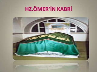 HZ.ÖMER’İN KABRİ
 