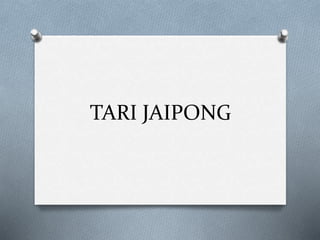 TARI JAIPONG
 