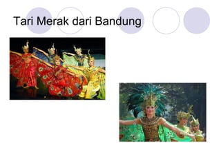 Tari Merak dari Bandung 
 