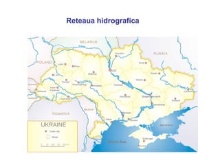 Reteaua hidrografica
 