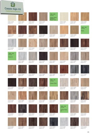 1195 x 200
                                                     x 9 mm

                                                     Classic Plank
                                                     SoftTech™
                                                     TitanX™ Adv
70301-0549    70301-0550   70301-0551   70301-0552                   70302-0590       70302-0591   70302-0592
página 45     página 40    página 49    página 41                    página 45        página 46    página 40



                                                                                                   1288 x 136
                                                                                                   x 9 mm

                                                                                                   Plank


70302-0593    70302-0594   70302-0595   70302-0596   70302-0597      70302-0598       70302-0599
página 41     página 48    página 49    página 50    página 39       página 46        página 41




72013-0630    72013-0631   72013-0632   72013-0633   72013-0634      72013-0635       72013-0637   72013-0638
página 39     página 39    página 47    página 40    página 40       página 49        página 50    página 43


 1288 x 136
 x 9 mm

 Plank 4V



              72014-0670   72014-0671   72014-0672   72014-0673      72014-0674       72014-0675   72014-0676
              página 39    página 43    página 44    página 39       página 47        página 44    página 40




72014-0677    72014-0678   72014-0679   72014-0680   72014-0681      72014-0682       72014-0683   72014-0684
página 40     página 42    página 43    página 48    página 48       página 48        página 44    página 45



                                                     1288 x 195
                                                     x 9 mm

                                                     Classic Plank



72014-0685    72014-0686   72014-0687   72014-0688                   72015-0801       72015-0802   72015-0803
página 50     página 42    página 43    página 43                    página 45        página 39    página 39




72015-0804    72015-0805   72015-0806   72015-0807   72015-0808      72015-0809       72015-0810   72015-0811
página 46     página 47    página 40    página 40    página 40       página 42        página 44    página 48



                                                                      1288 x 195
                                                                      x 9 mm

                                                                      Classic Plank
                                                                      2V

72015-0812    72015-0813   72015-0814   72015-0815   72015-0816                       72016-0850   72016-0851
página 49     página 43    página 49    página 42    página 42                        página 39    página 39




72016-0852    72016-0853   72016-0854   72016-0855   72016-0856      72016-0857       72016-0858   72016-0859
página 40     página 42    página 43    página 42    página 45       página 39        página 43    página 45


                                                                                                                85
 