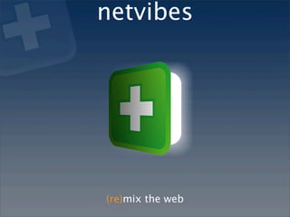netvibes




(re)mix the web
