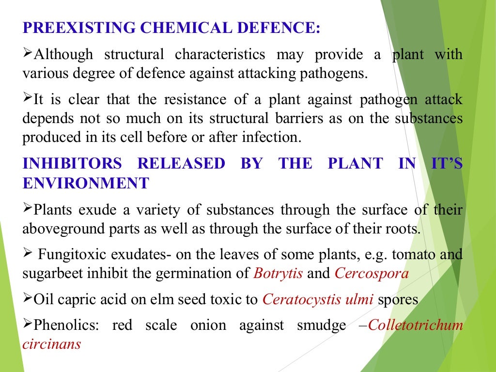 Defence mechanism in plants Preformed substances and structures.