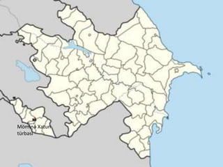 Möminə Xatun
türbəsi
 