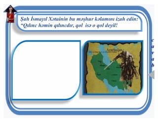 “...Gülüstan qalası, yoxsa Azərbaycan”