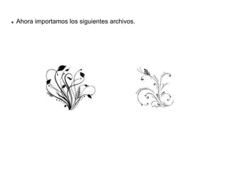  Ahora importamos los siguientes archivos.
 