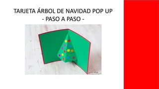 TARJETA ÁRBOL DE NAVIDAD POP UP
- PASO A PASO -
 