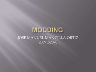 JOSE MANUEL MANCILLA ORTIZ
         2009152078
 