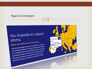 
Pagos en el extranjero
 