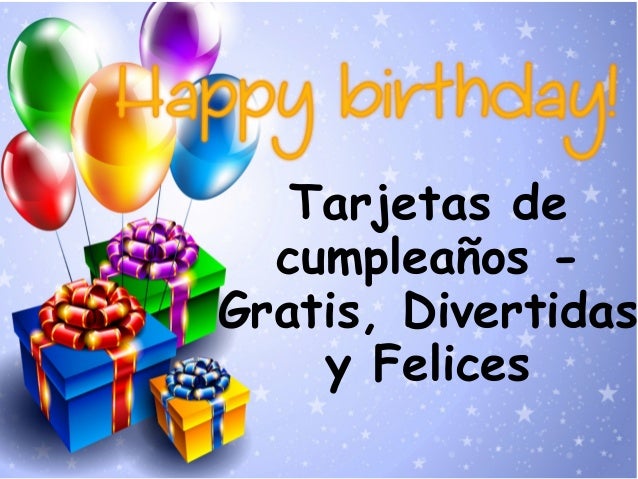 Tarjetas De Cumpleanos Gratis Divertidas Y Felices