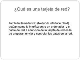 Qué es tarjeta de red o NIC? Definición, función y tipos de NIC