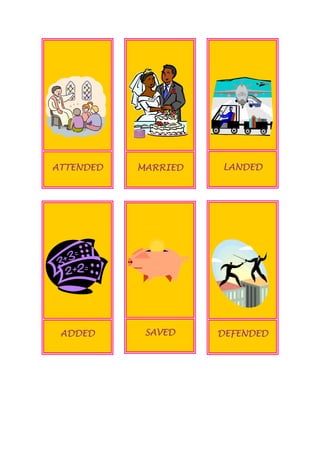 ATTENDED MARRIED LANDED
LANDED
ADDED SAVED DEFENDED