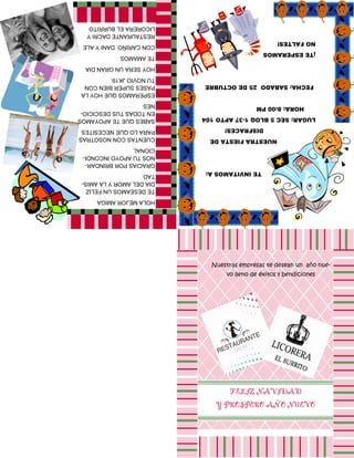 FELIZ NAVIDAD
Y PROSPERO AÑO NUEVO
Nuestras empresas te desean un año nue-vo
lleno de éxitos y bendiciones
TE INVITAMOS A:
NUESTRA FIESTA DE
DISFRACES!
LUGAR: SEC 5 BLOQ 1-37 APTO 104
HORA: 8:00 PM
FECHA: SABADO 25 DE OCTUBRE
¡TE ESPERAMOS
NO FALTES!
HOLA MEJOR AMIGA
TE DESEAMOS UN FELIZ
DIA DEL AMOR Y LA AMIS-TAD
GRACIAS POR BRINDAR-NOS
TU APOYO INCONDI-CIONAL
CUENTAS CON NOSOTRAS
PARA LO QUE NECESITES
SABES QUE TE APOYAMOS
EN TODAS TUS DESCICIO-NES
ESPERAMOS QUE HOY LA
PASES SUPER BIEN CON
TU NOVIO JK19.
HOY SERA UN GRAN DIA
TE AMAMOS
CON CARIÑO: DANI Y ALE
RESTAURANTE DACRI Y
LICORERA EL BURRITO