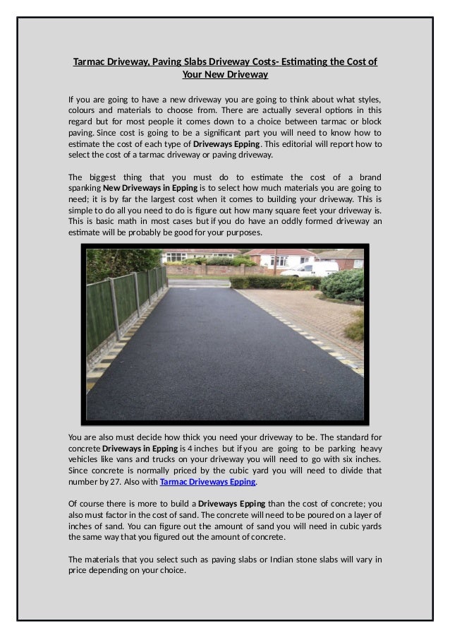 Tarmac Driveway, Paving Slabs Driveway Costs Estimating the Cost of Your New Driveway
