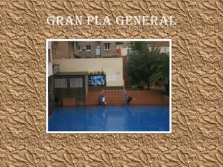 GRAN PLA GENERAL 