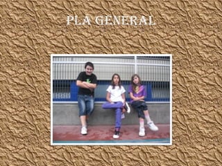 PLA GENERAL 