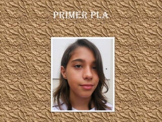 PRIMER PLA 