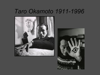 Taro Okamoto 1911-1996
 