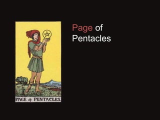 Page of
Pentacles
 