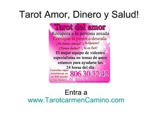 Tarot Amor, Dinero y Salud! Estas listo? Entra a  www.TarotcarmenCamino.com   