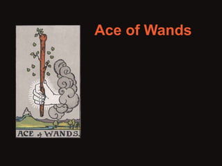 Ace of Wands
 