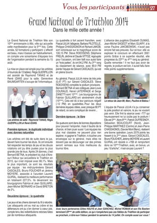 Stage Jeunes 2014
Brommat, nous revoici, nous revoilà !
Les touristes revoici, revoilà !
La journée excursion avait lieu le jeudi. Le début de
matinée était consacré à la visite de la presqu’île de
Laussac. Avant de s’y rendre à pied, les jeunes ont
pu profiter d’une expo mise en place par EDF suite
à la vidange du Barrage de Sarrans. Arrivés sur
place, le décor était incroyable : d’habitude ensevelis,
on pouvait admirer en bas de jolis petits ponts
de pierre, des ruines de maison, plus haut une
ribambelle de troncs avant de deviner le niveau de
l’eau en temps normal. Michel DESJOBERT donnait
des explications supplémentaires sur les barrages,
étant calé sur le sujet ! Après cette promenade, le
groupes’estrenduàThérondels,dansunecoopérative
fromagère où les secrets sur la fabrication du cantal
ont été dévoilés. Bien entendu, une dégustation a
suivi et quelques achats souvenirs pour les parents !
L’après-midi faisait place à l’activité sportive, une
descente de 10 kilomètres en canoë que tous ont
apprécié, même David qui s’est tordu le petit orteil !
Il s’en est remis depuis, apparemment !
Les autres jours, les jeunes ont pu s’éclater dans le
centre bien-être (piscine, jacuzzi...). Un barbecue et
une soirée tradition, avec aligot, leur ont été proposés,
que demande le peuple !
Les danseurs revoici, revoilà !
Les jeudi et samedi soirs, ils se sont défoulés lors
des traditionnelles soirées dansantes. Au spectacle
donné par les animateurs d’Azurèva, avant la boum
du dernier soir, tous s’en sont donné à coeur joie sur
“Jean Petit qui danse”, preuve à l’appui !
Les champions revoici, revoilà !
Le challenge a été remporté par la débutante Tyfenn
DEBIESSE (Loire Forez) devant le vainqueur du
précédent stage, Louis ESCUDERO du même comité,
et Thibault PERRELLE (Lyonnais). L’histoire retiendra
que les profs, épaulés par Gilles MAUREL, en avance
pour récupérer ses filles, ont perdu leur dernier
match par équipe. “Darty” en serait-il responsable ?
Les taroteurs revoici, revoilà !
Deux semaines après l’Assemblée Générale de la
FFT, le centre Azurèva de Brommat accueillait le
stage jeunes, du 13 au 20 juillet. Le stage comptait
46 inscrits, ce qui est un bon effectif. On retrouvait
entre autres la troupe de l’Ain, les filles de l’île de
beauté, le quatuor du club du Monastier sur Gazeille
et les éternels clayettois. Les champenois et les
lyonnais faisaient aussi leur retour, sans doute ont-
ils aimé le stage 2014 ! L’encadrement était de
nouveau assuré par Valérie DEBIESSE, David
GUILLOT, Daniel REYNAUD, Adrien PEREZ (les
profs) et par Josiane OLIVIER et Nathalie ODIC qui
géraient l’intendance, les boissons, les bobos pour
ne citer que cela ! L’équipe a été renforcée à la
dernière minute par un récent élu à la FFT, le corse
Michel DESJOBERT, membre depuis des années
de la Commission Jeunes.
Les élèves revoici, revoilà !
Pour son bisutage, il était normal que Michel écope
d’un cours. Avec Valérie, ils se sont donc partagé
les néophytes. Tous deux ont revu le règlement et
ont appris les principales règles de base, servant à
bien débuter.
Les novices étaient sous la houlette de “Darty” et
ont révisé les fondamentaux avant une mini initiation
à la signalisation.
Les prétendants, dirigés par David, ont revu l’attaque,
mais ont surtout mis en pratique les techniques de
défense (tenue, deux pour un, main forte).
Avec Adrien, les confirmés, après avoir consolidé
leur jeu en attaque, ont exploré plus en profondeur les
techniquesetontabordélesannoncespersonnalisées,
telles que les cartes de main forte.
Nul n’a échappé au traditionnel contrôle. Même les
encadrants ont eu droit à une interro dont les résultats
n’étaient pas folichons. Heureusement que lescopies
de leurs ouailles étaient réussies ! Clément SIMON,
grand plaisantin, qui se fait souvent tirer les oreilles,
n’a pas rigolé, obtenant la meilleure note du groupe 4 !
2288 Vous, les participants
 