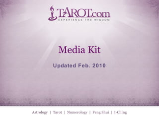 Media Kit Updated Feb. 2010 