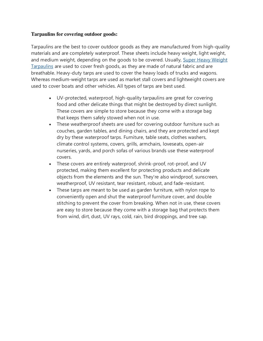 Tarpaulins for covering outdoor goods